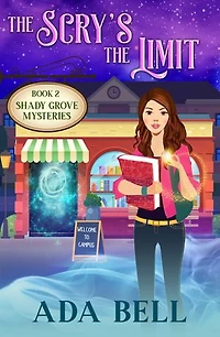 The Scry's the Limit: A small town paranormal cozy mystery with an amateur sleuth