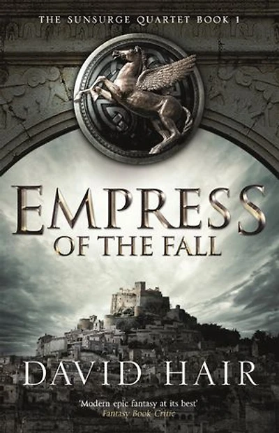 Empress of The Fall: Sunsurge Quartet Book 1