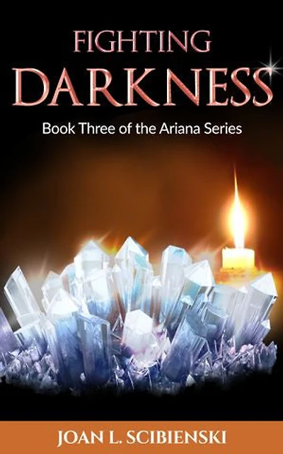 Fighting Darkness, Book 3 of The Ariana Series