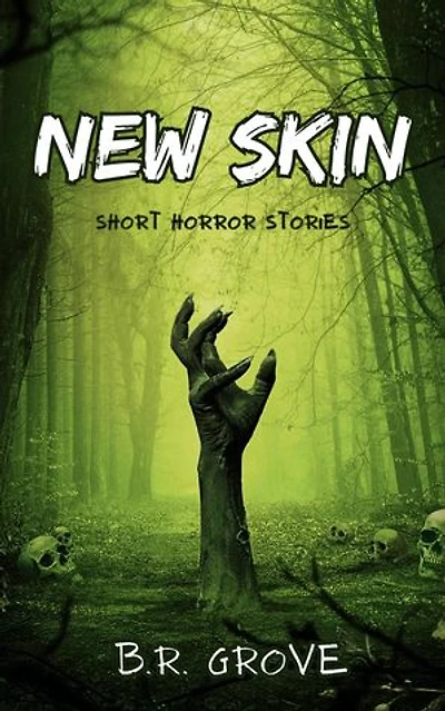 New Skin (Short Horror Stories)