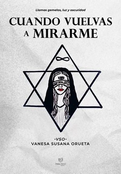 Cuando vuelvas a mirarme: Llamas gemelas, luz y oscuridad