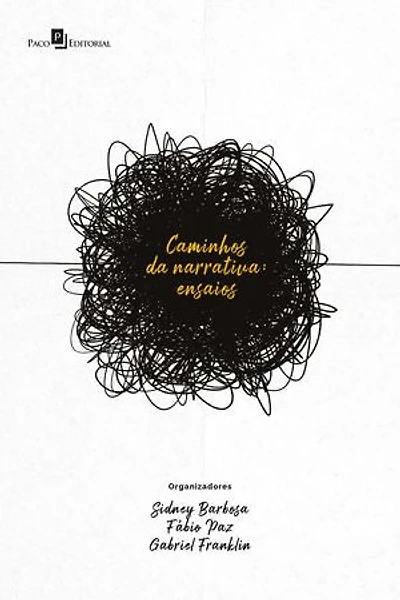 Caminhos da narrativa: Ensaios