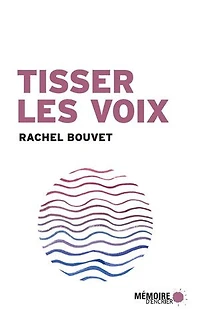 TISSER LES VOIX