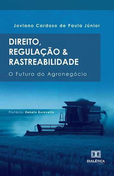 Direito, Regulação e Rastreabilidade: O Futuro do Agronegócio