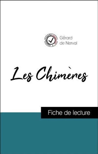 Analyse de l'œuvre : Les Chimères (résumé et fiche de lecture plébiscités par les enseignants sur fichedelecture.fr)
