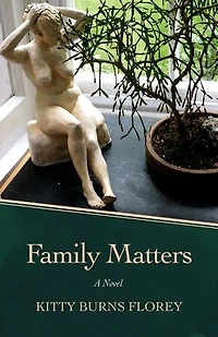 Family Matters: A Novel