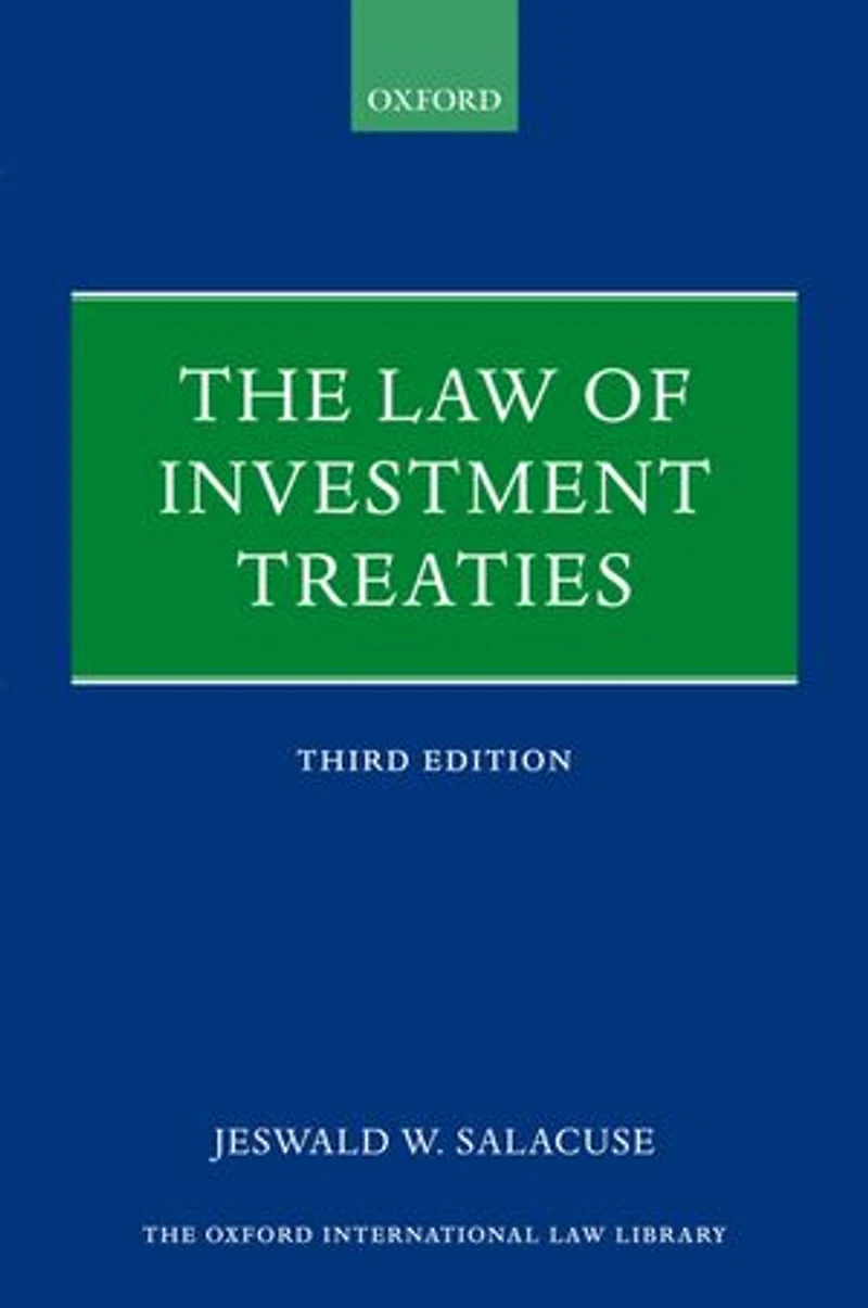 The Law Of Investment Treaties