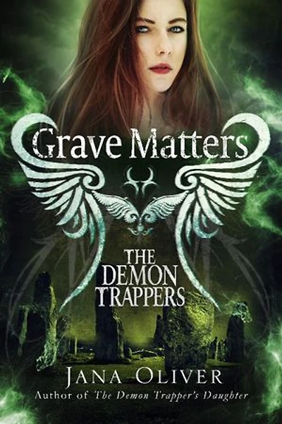 Grave Matters: Demon Trappers Series Book 5