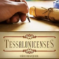 Tessalonicenses (Revista do aluno): Visão de uma igreja local