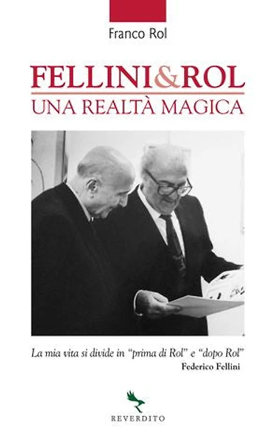 Fellini & Rol: Una realtà magica