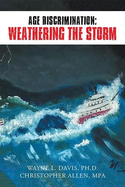 AGE DISCRIMINATION: WEATHERING THE STORM