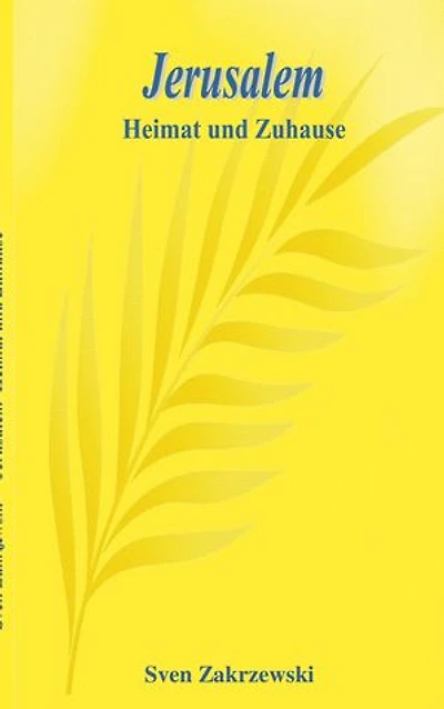 Jerusalem: Heimat und Zuhause