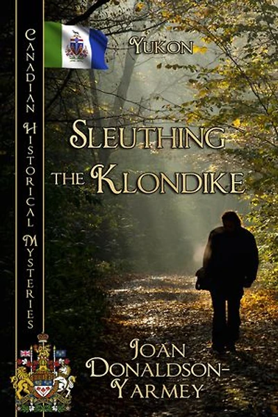 Sleuthing the Klondike: Canadian Historical Mysteries