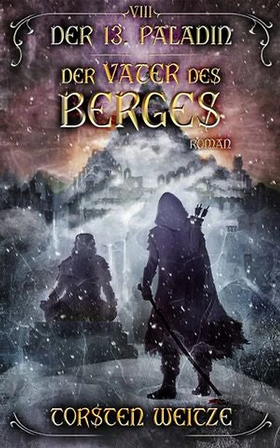 Der Vater des Berges: Der 13. Paladin - Band 8