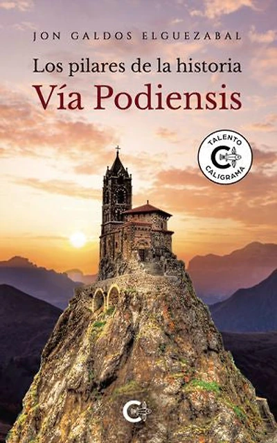Los pilares de la historia. Vía Podiensis