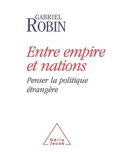 Entre empire et nations: Penser la politique étrangère