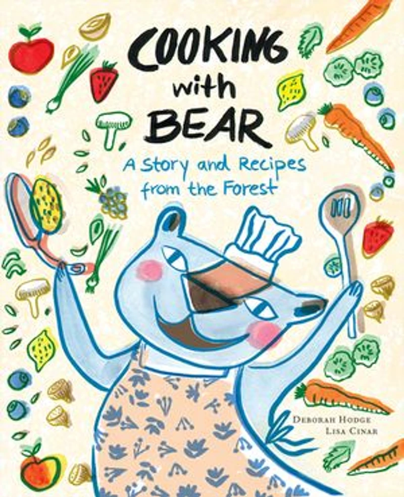 Cooking with Bear: A Story and Recipes from the Forest
