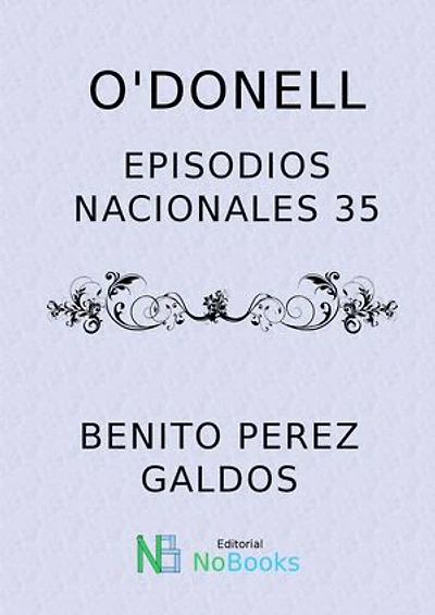 O'donell: Episodios Nacionales nº 35