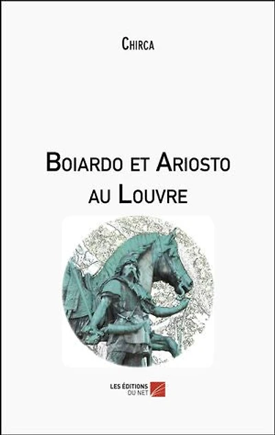 Boiardo et Ariosto au Louvre