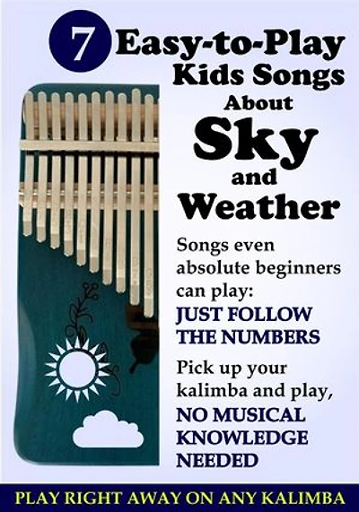 7 Easy-to-Play Kids Songs About Sky and Weather for Kalimba: Songs even Absolute Beginners Can Play