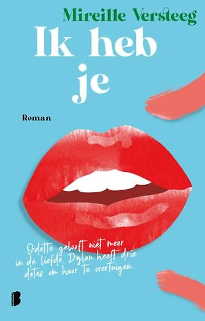 Ik heb je: Odette gelooft niet meer in de liefde. Dylan heeft drie dates om haar te overtuigen.