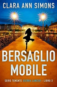 Bersaglio mobile: Tenente Sierra Lancer, #3