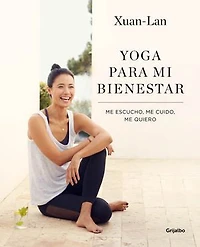 Yoga para mi bienestar: Me escucho, me cuido, me quiero