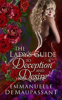 The Lady's Guide to Deception and Desire: a 'fake heiress' historical romance