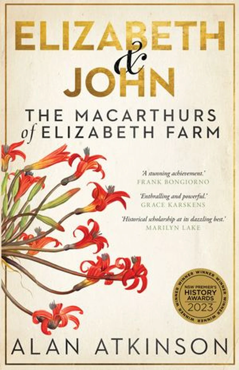 Elizabeth & John, new ed.: The Macarthurs of Farm