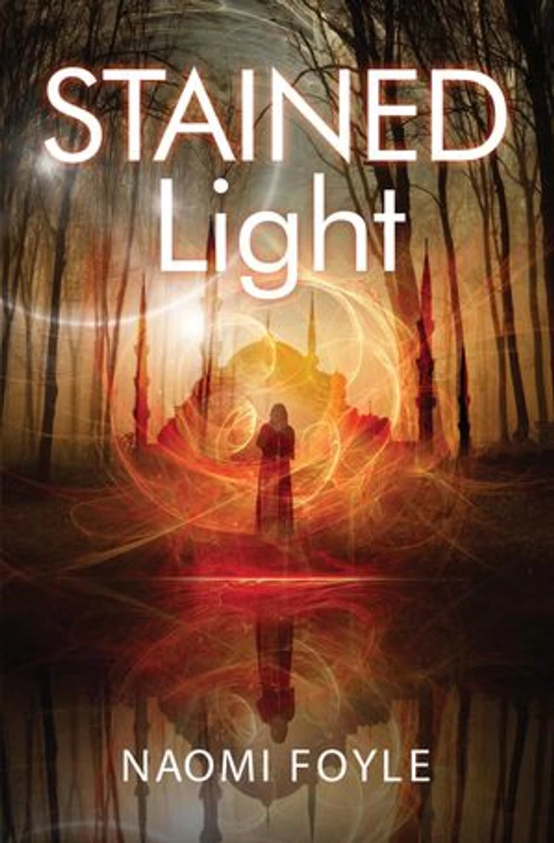 Stained Light: The Gaia Chronicles Book 4