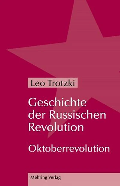Geschichte der Russischen Revolution: Oktoberrevolution