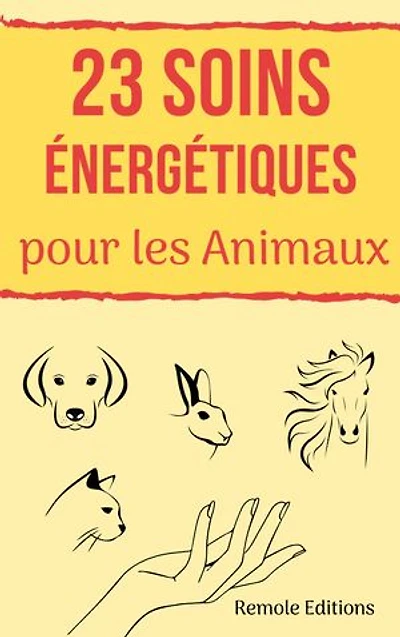 23 Soins Énergétiques pour les Animaux