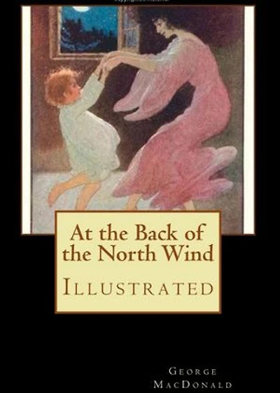 At the Back of the North Wind: illustrated