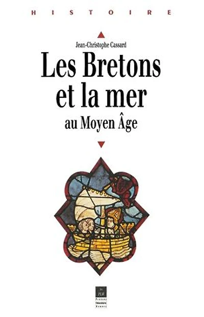 Les Bretons et la mer au Moyen Age: des origines milieu du XIVe siècle