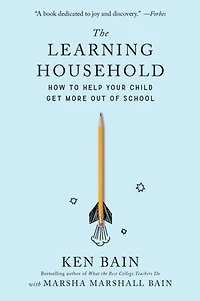 Learning Household: How to Help Your Child Get More out of School