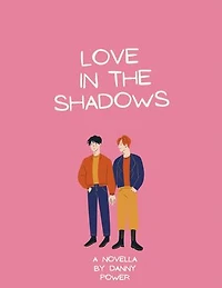 Love In The Shadows: jake and oliver, #1