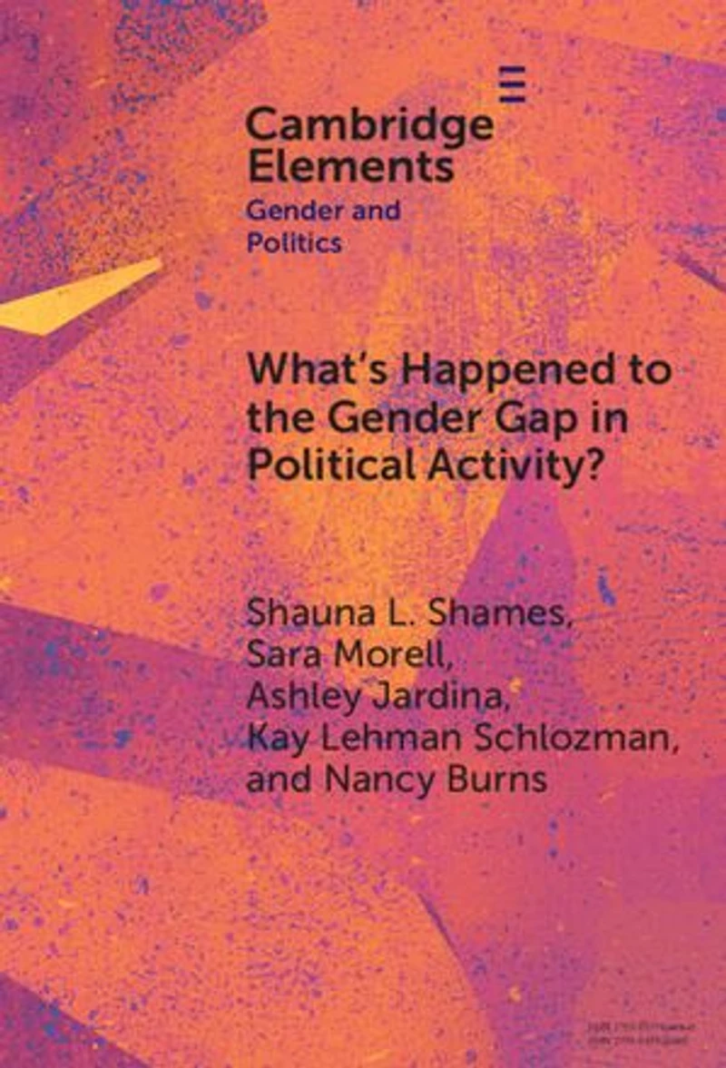 What's Happened to the Gender Gap in Political Activity?: Social Structure, Politics, and Participation in the United States