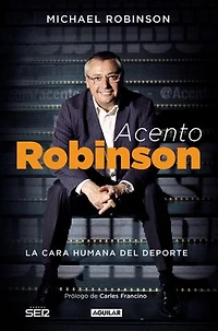 Acento Robinson: El lado humano del deporte