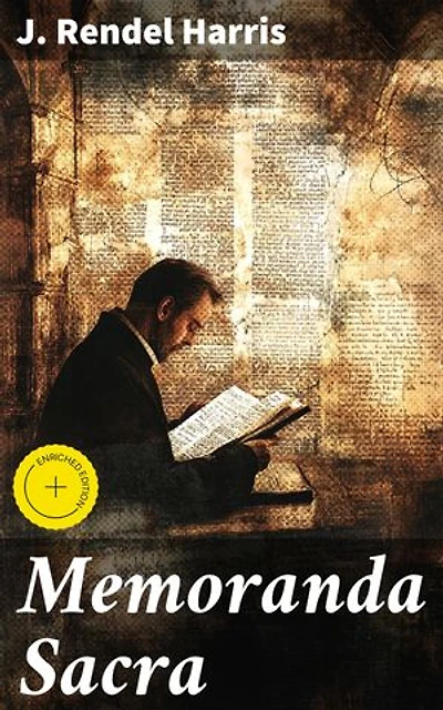 Memoranda Sacra: Enriched edition. Uncovering Ancient Christian Texts and Beliefs