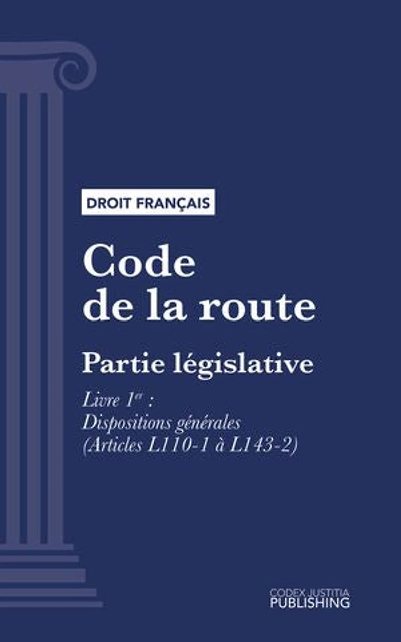 Code de la route: Partie législative - Livre 1er : Dispositions générales (droit français)