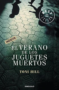 El verano de los juguetes muertos / the Summer of Dead Toys