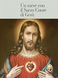 Un mese con il Sacro Cuore di Gesù