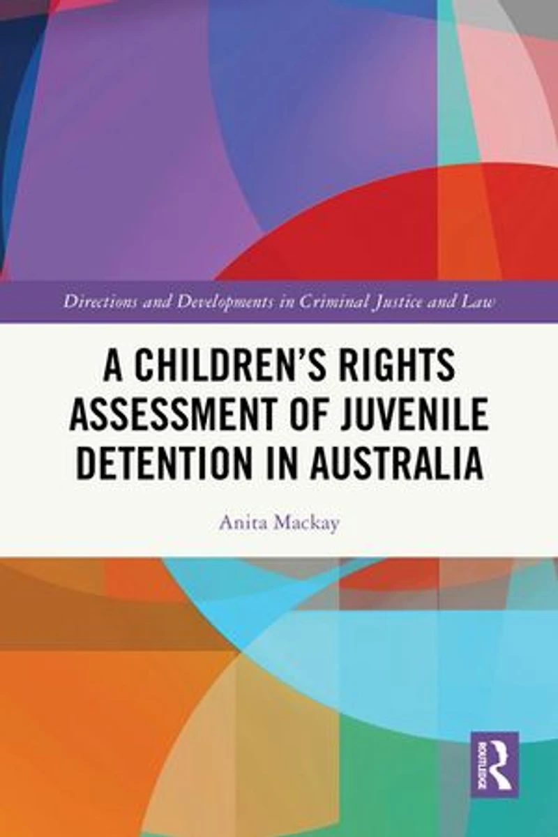 A Children's Rights Assessment of Juvenile Detention Australia