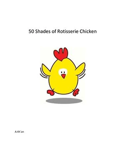50 Shades of Rotisserie Chicken