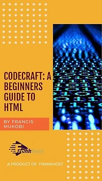 CodeCraft: A Beginner's Guide To HTML