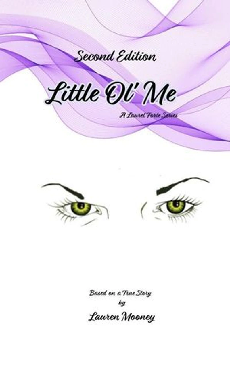 Little Ol' Me: A Laurel Forte Series, #2
