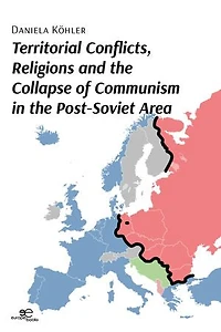 Territorial conflicts, religions and the collapse of communism in the post-Soviet area