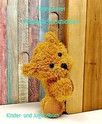Teddybär-Geschichten: Entdecke die magische Welt der Teddybären