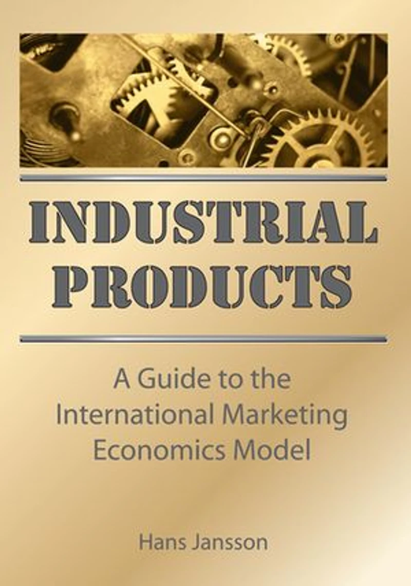 Industrial Products: A Guide To The International Marketing Economics Model