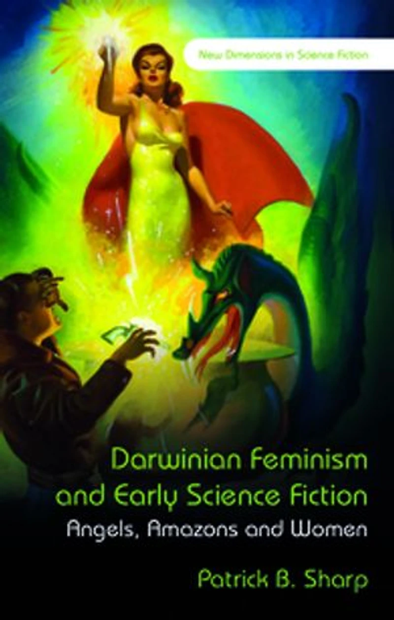 Darwinian Feminism And Early Science Fiction: Angels, Amazons Women